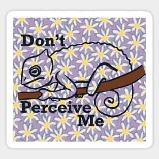 Don't Perceive Me - Chameleon (Purple) Sticker